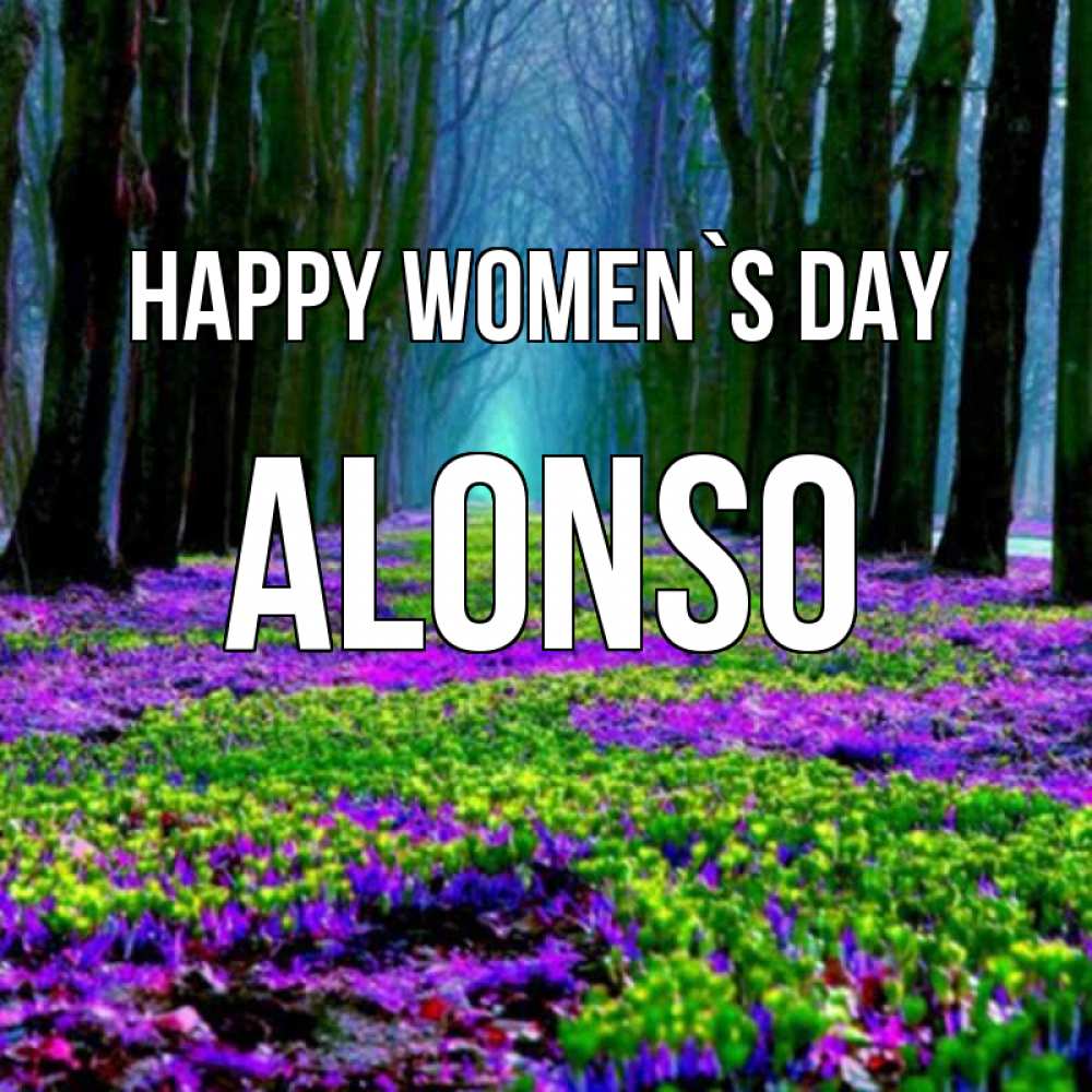 Greetings card с именем, Alonso happy women`s day фиолетовые цветы в лесу 1 Greetings with text for free download 